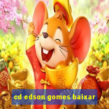 cd edson gomes baixar